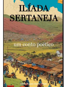 Ilíada Sertaneja:um conto poético