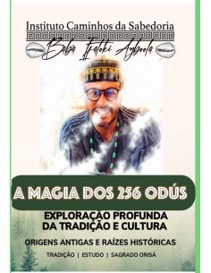 Livro Dos 256 Odùs: Rituais, Ebós E Banhos De Poder