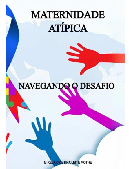 Maternidade Atípica:Navegando o desafio