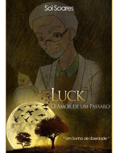 Luck:O amor de um pássaro
