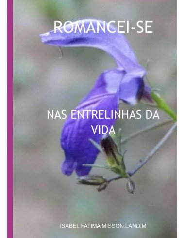 Romancei-se:NAS ENTRELINHAS DA VIDA