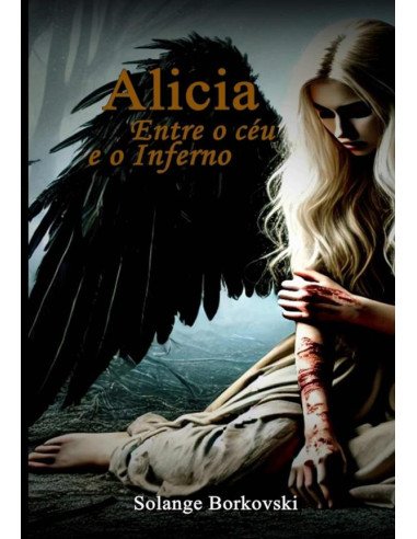 Alicia:Entre o céu e o Inferno