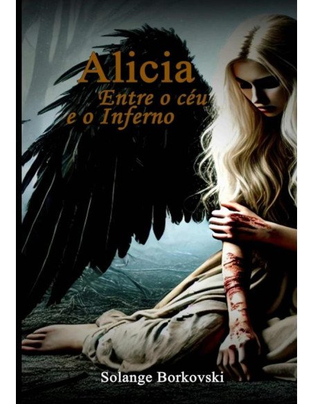 Alicia:Entre o céu e o Inferno