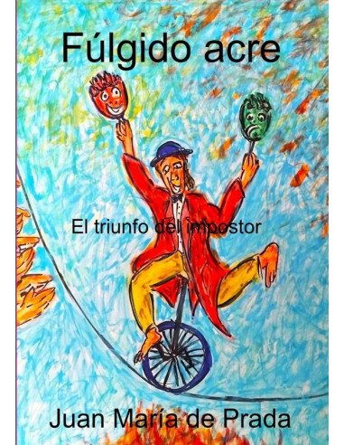 Fúlgido Acre:El triiunfo del impostor