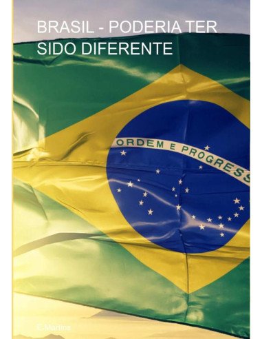 Brasil - Poderia Ter Sido Diferente