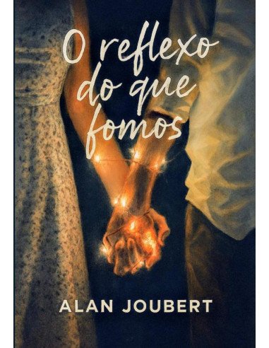 O Reflexo Do Que Fomos