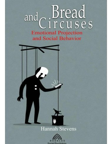 Bread And Circuses:Emotional Projection and Social Behavior