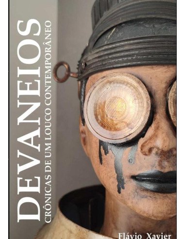 Devaneios:crônicas de um louco contemporâneo
