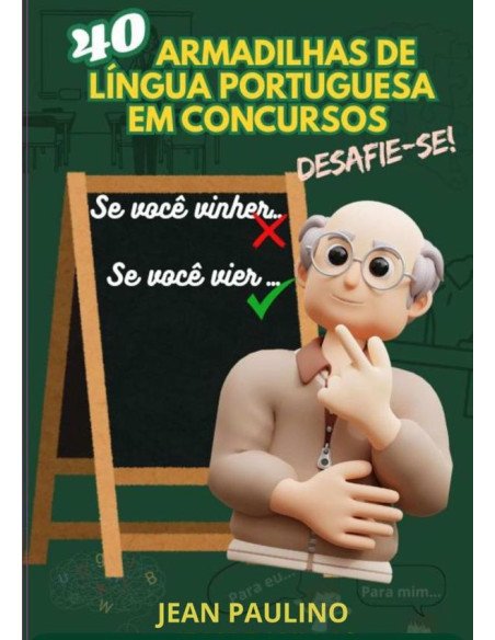 40 Armadilhas De Língua Portuguesa Em Concurso:DESAFIE-SE!