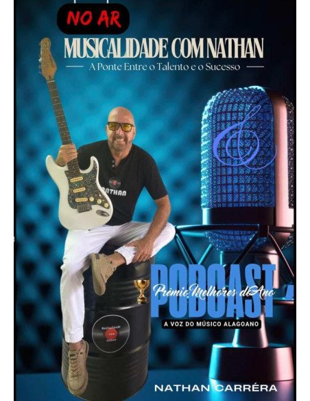 Musicalidade Com Nathan:A Ponte Entre o Talento e o Sucesso