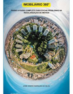 Imobiliário 360°:Passo a passo completo para evitar problemas na regularização de imóveis