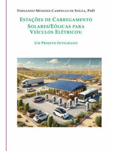 Estações De Carregamento Solares/eólicas Para Veículos Elétricos:Uma Proposta Integrada