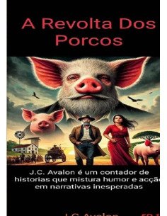 A Revolta Dos Porcos:Quando o nonsense faz mais sentido que o real