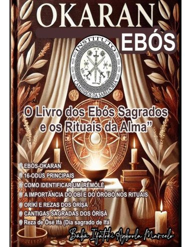 Okaran O Livro Dos Ebós Sagrados E Os Rituais Da Alma”