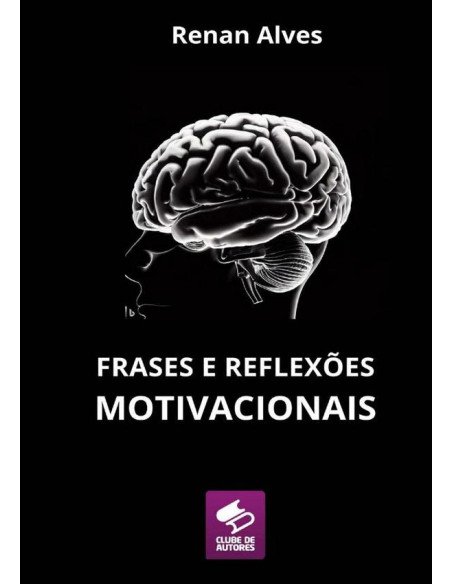 Frases E Reflexões Motivacionais:Literatura Nacional