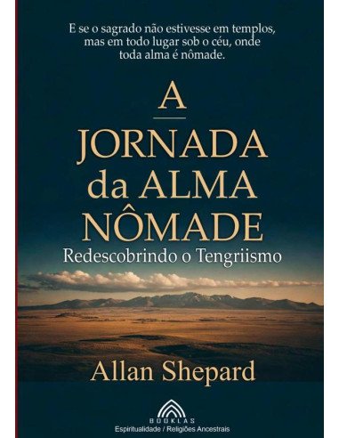 A Jornada Da Alma Nômade:edescobrindo o Tengriismo