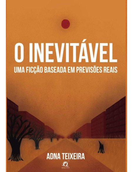 O Inevitável:Uma ficção baseada em previsões reais