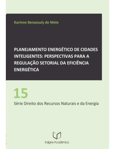 Planejamento Energético De Cidades Inteligentes:Perspectivas para a Regulação Setorial da Eficiência Energética