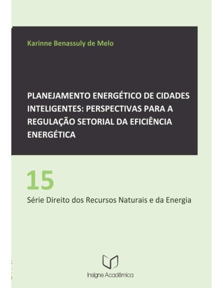 Planejamento Energético De Cidades Inteligentes:Perspectivas para a Regulação Setorial da Eficiência Energética