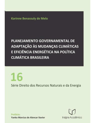 Planejamento Governamental De Adaptação Às Mudanças Climáticas E Eficiência Energética Na Política Climática Brasileira
