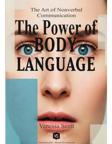 The Power Of Body Language:The Art of Nonverbal Communication