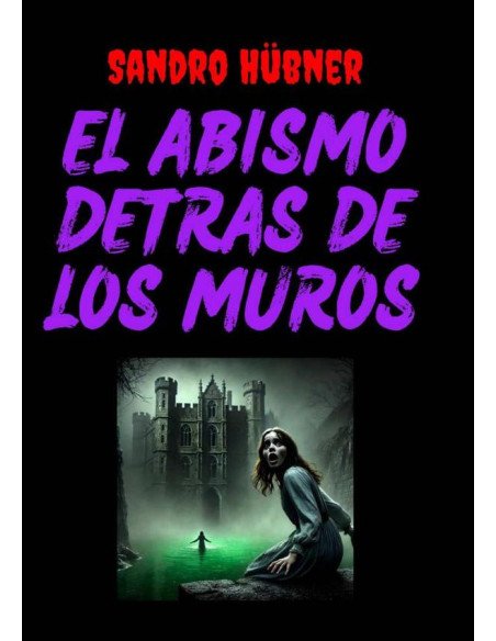 El Abismo Detrás De Los Muros