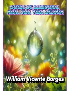 Gotas De Sabedoria Para Uma Vida Melhor