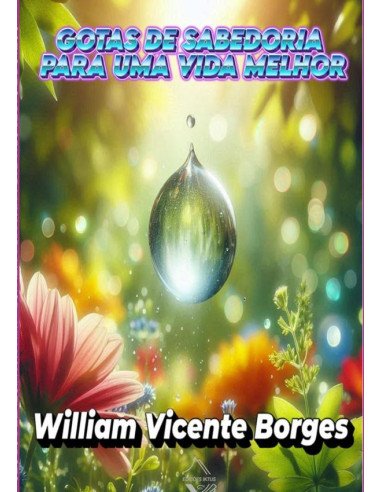Gotas De Sabedoria Para Uma Vida Melhor