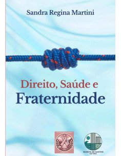 Direito, Saúde E Fraternidade