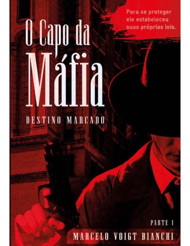 O Capo Da Máfia:Destino Marcado - Parte 1