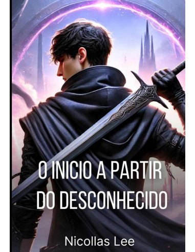 O Inicio A Partir Do Desconhecido