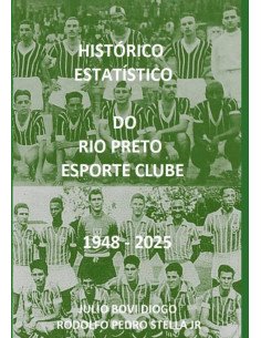 Histórico Estatístico Do Rio Preto Esporte Clube 1948 - 2025