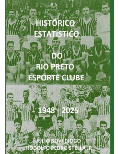 Histórico Estatístico Do Rio Preto Esporte Clube 1948 - 2025
