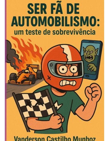 Ser Fã De Automobilismo:Um teste de sobrevivencia