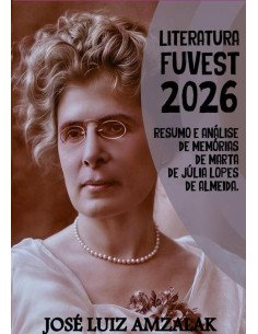 Resumo E Análise De Memórias De Marta De Júlia Lopes De Almeida:Literatura Fuvest 2026