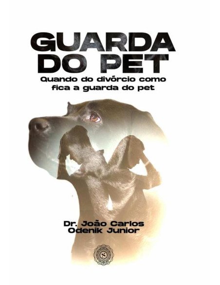 Guarda Do Pet:Quando do divórcio como fica a guarda do pet