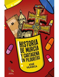 Historia de murcia y cartagena en pildoritas