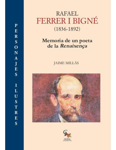Rafael ferrer i bigné (1836-1892):MEMORIA DE UN POETA DE LA RENAIXENÇA