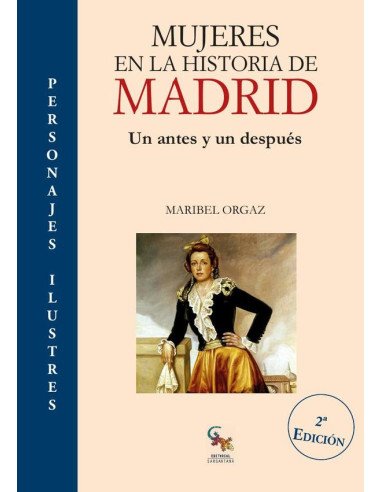 Mujeres en la historia de madrid:UN ANTES Y UN DESPUÉS