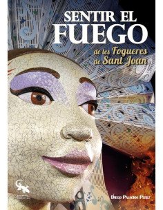 Sentir el fuego de les fogueres de sant joan
