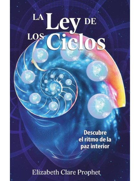 La Ley de los ciclos:Descubre el ritmo de la paz interior