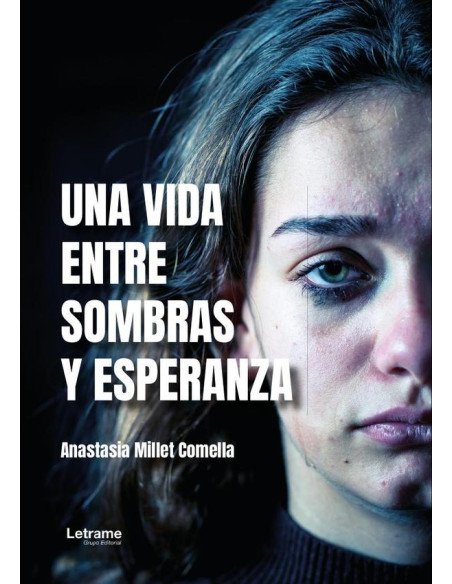 Una vida entre sombras y esperanza