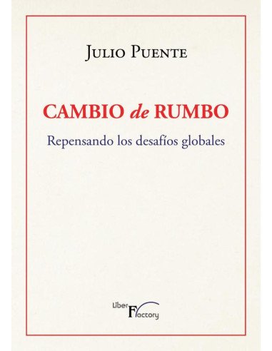 Cambio de rumbo:Repensando los desafíos globales