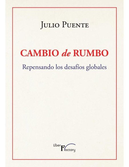 Cambio de rumbo:Repensando los desafíos globales