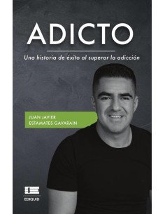 Adicto:Una historia de éxito al superar la adicción