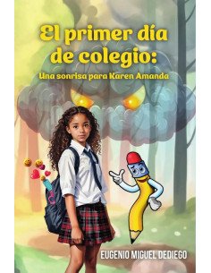 El primer día de colegio: Una sonrisa para Karen Amanda