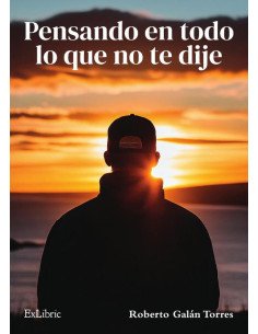 Pensando en todo lo que no te dije