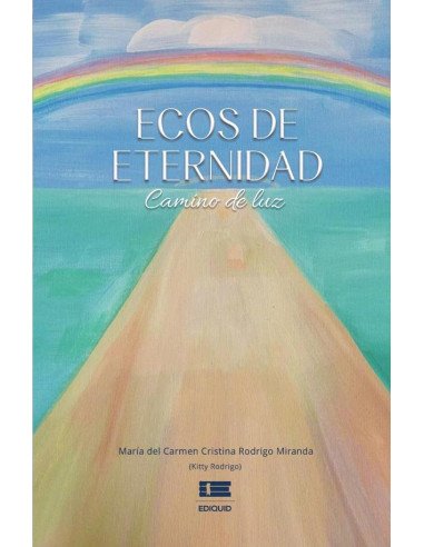 Ecos de eternidad:Camino de luz