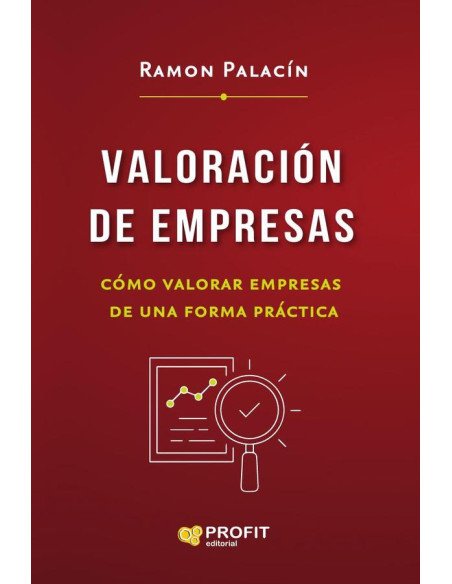 Valoración de empresas:Cómo valorar empresas de una forma práctica