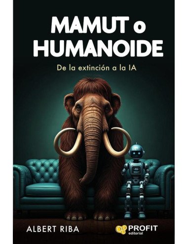 Mamut o Humanoide:De la extinción a la IA